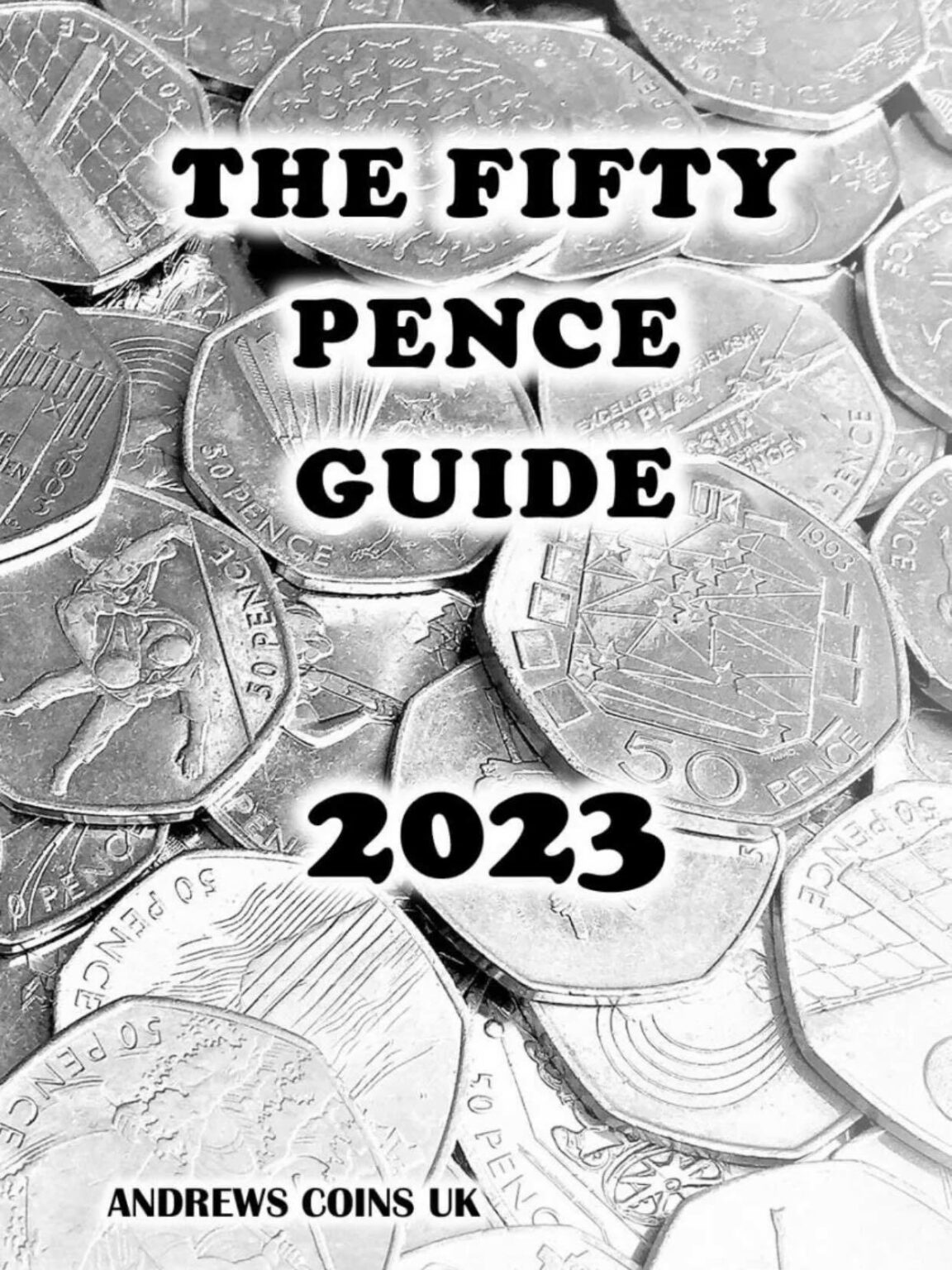 The 2023 50p Coin Collection Guide UkCoinHunt